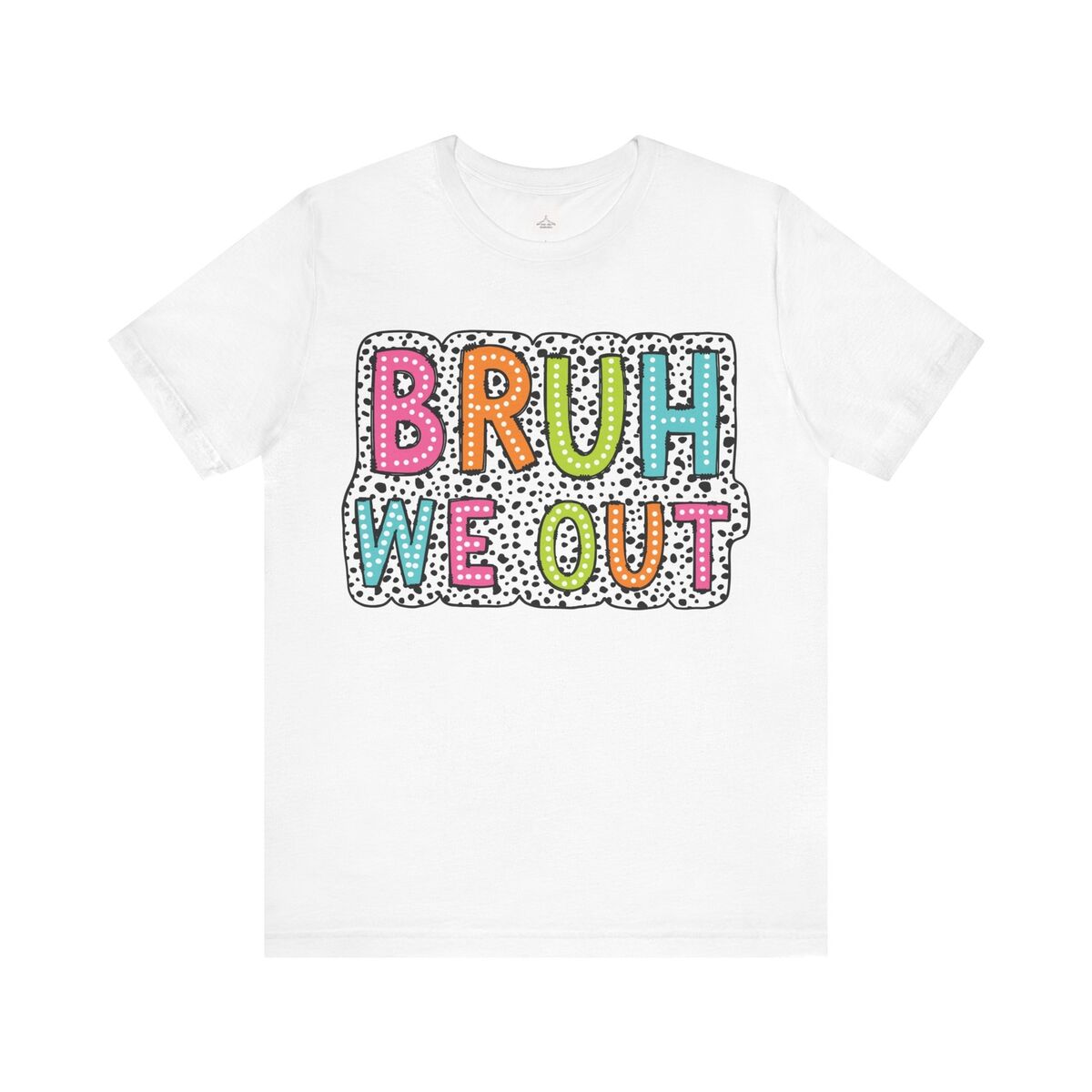 Bruh We Out Unisex Jersey Short Sleeve Tee