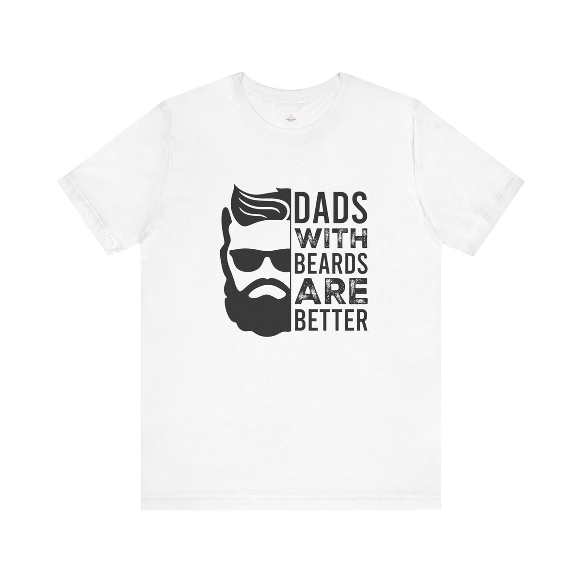 Dads With Beards Are Better Unisex Jersey Short Sleeve Tee