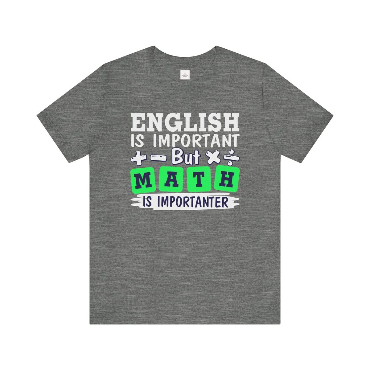 English Is Important But...unisex Jersey Short Sleeve Tee