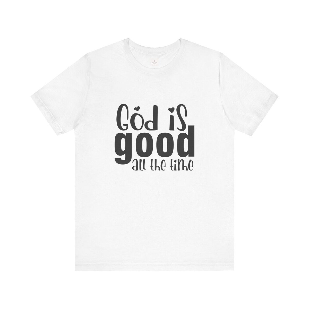 God Is Good All The Time Unisex Jersey Short Sleeve Tee