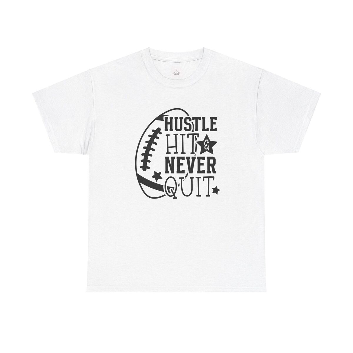 Hustle Hit And Never Quit Football Unisex Heavy Cotton Tee