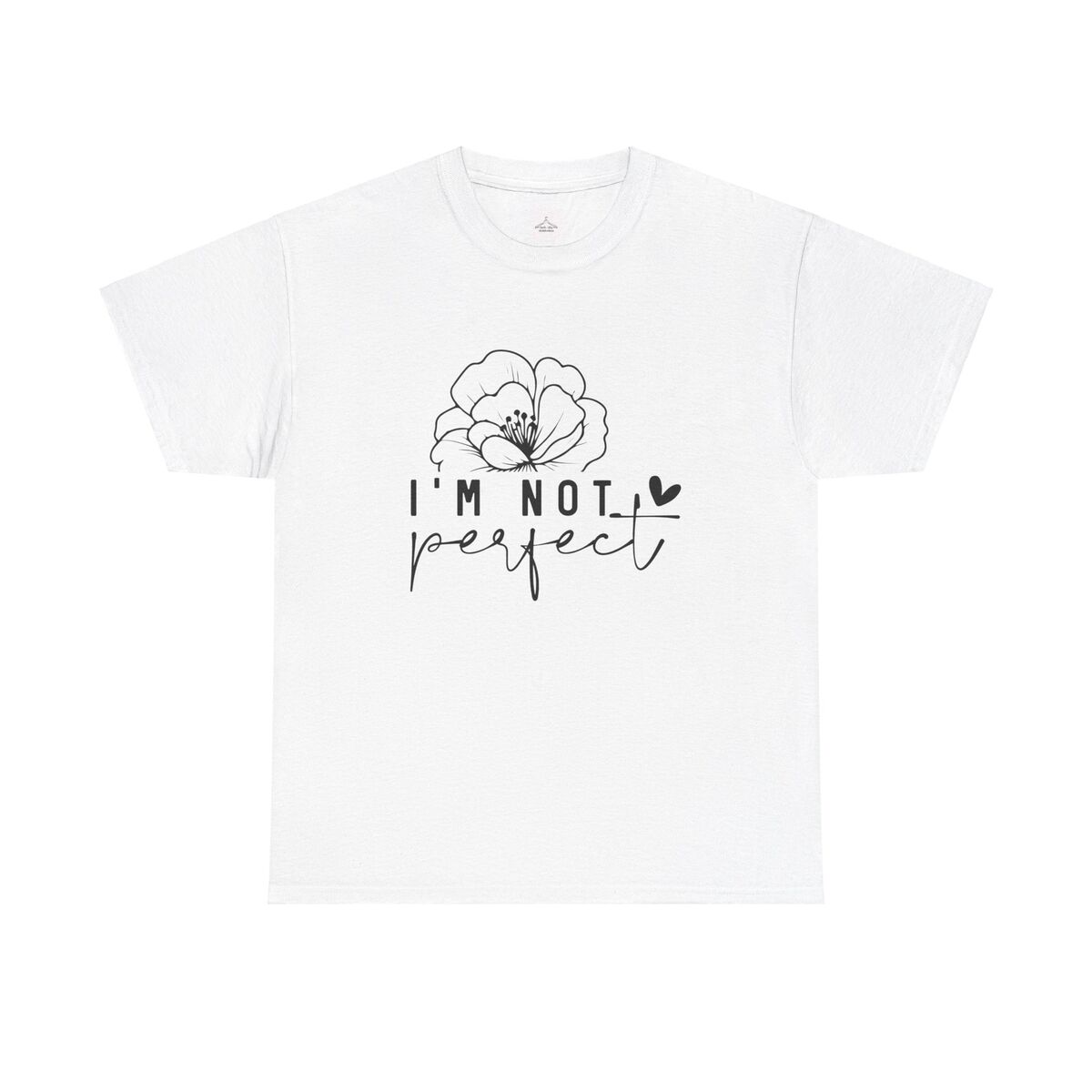 I'm Not Perfect Floral Unisex Heavy Cotton Tee