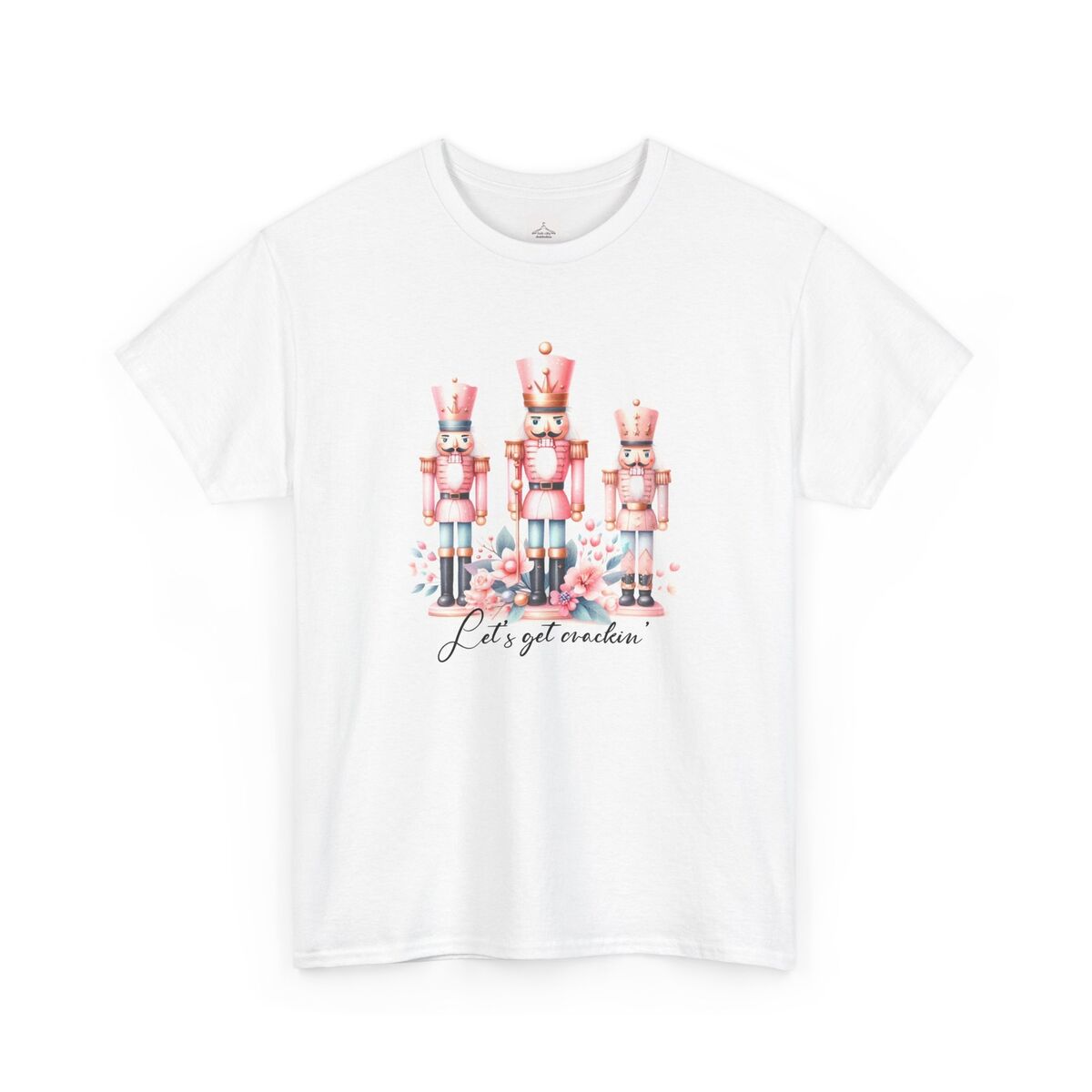 Let-Get-Crackin-Pink-Nutcracker-Unisex-Heavy-Cotton-Tee-1