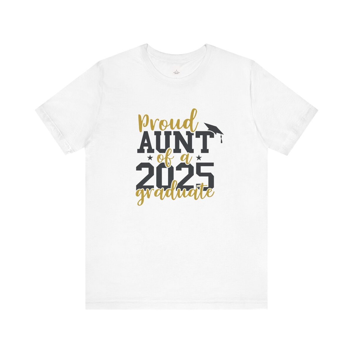 Proud Aunt Of A 2025 Graduate Unisex Jersey Short Sleeve Tee