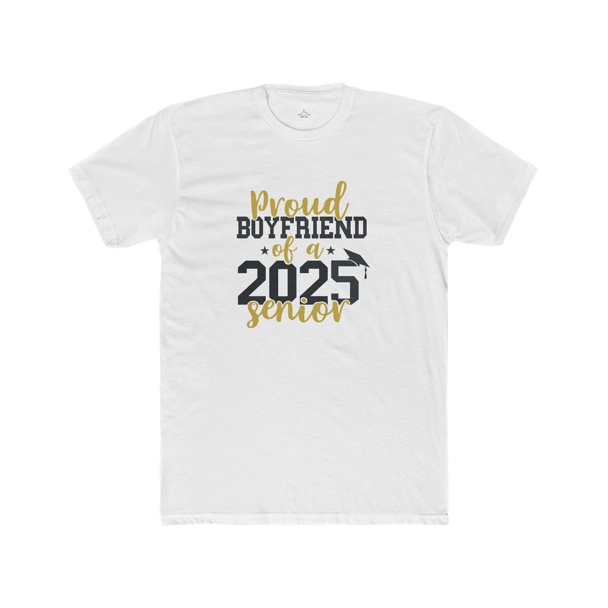 Proud Boyfriend Of A 2025 Senior Men Cotton Crew Tee