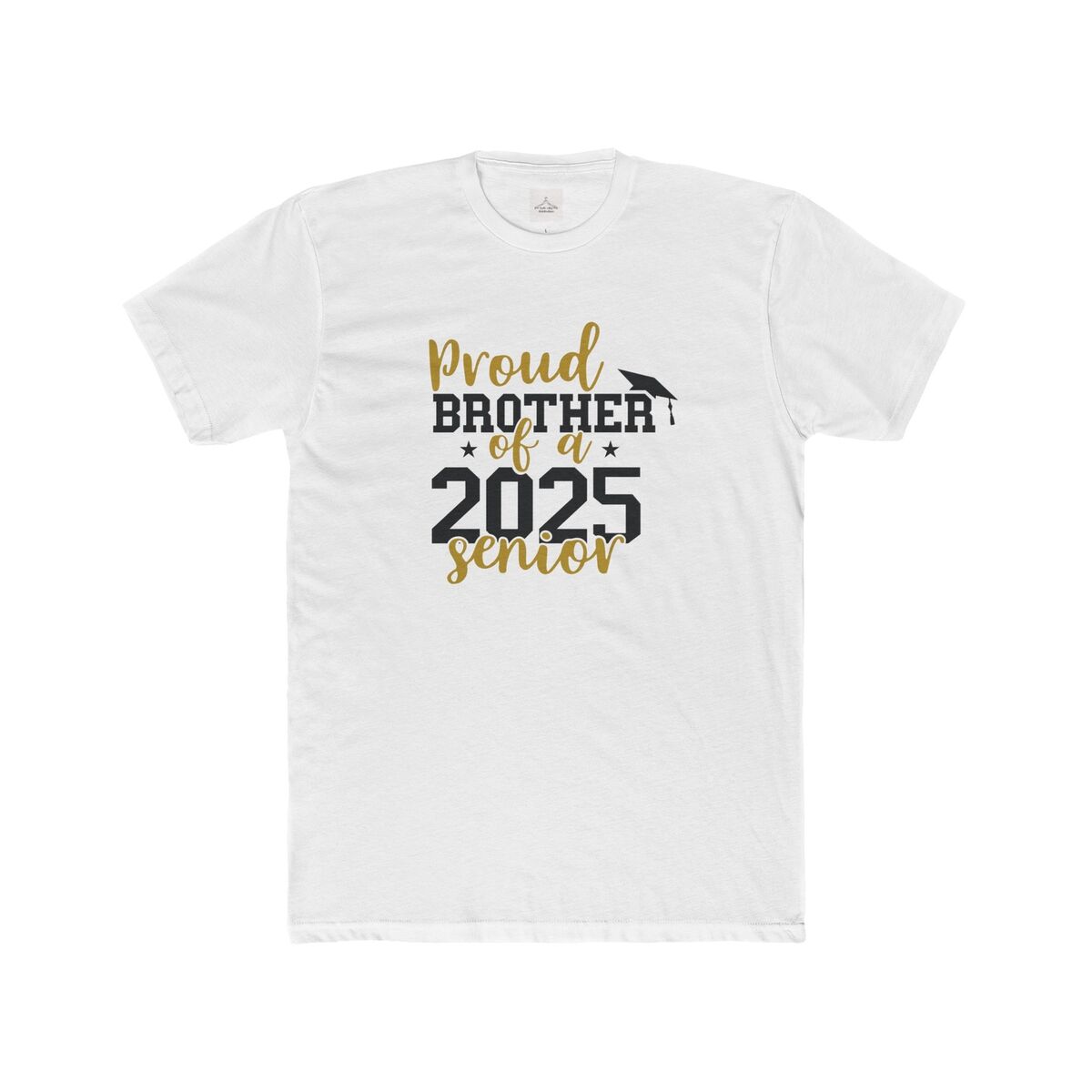 Proud Brother Of A 2025 Senior Men Cotton Crew Tee