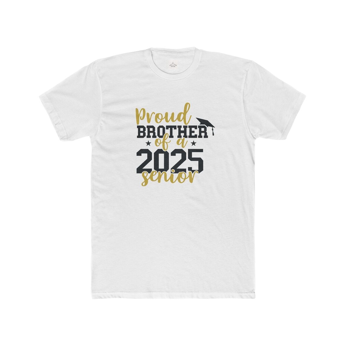 Proud Brother Of A 2025 Senior Men Cotton Crew Tee