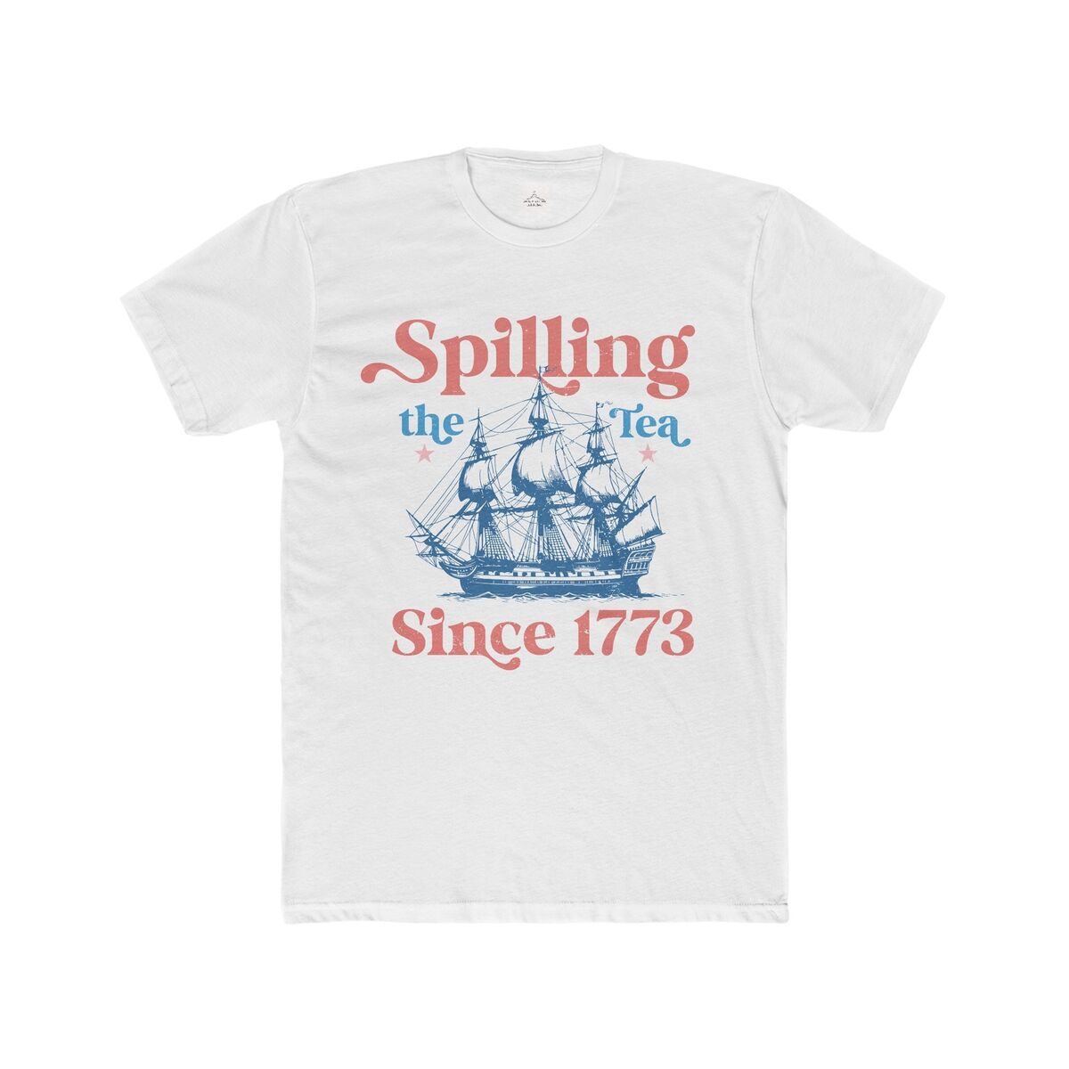 Spilling The Tea Since 1773 Men Cotton Crew Tee