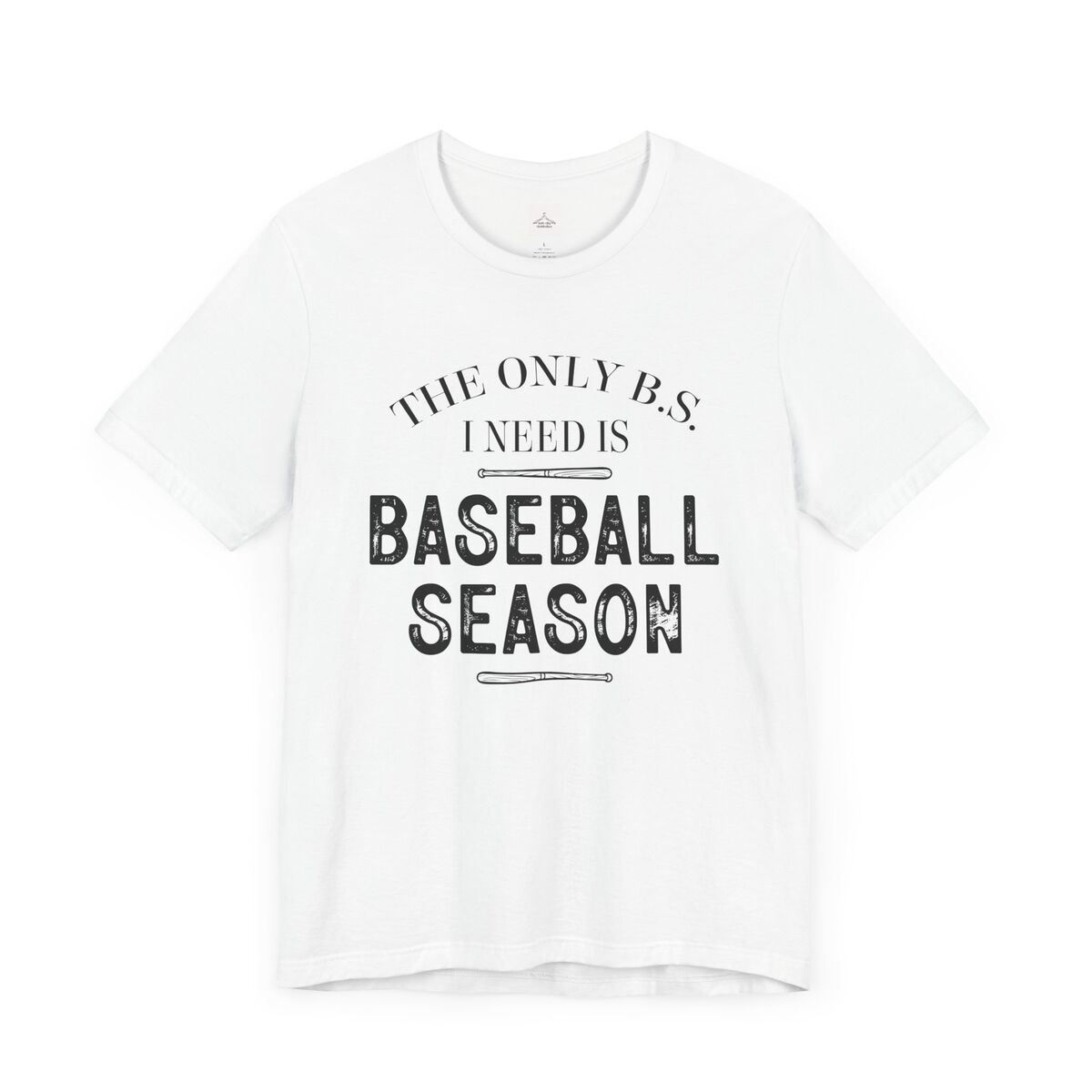The-Only-B.s-I-Need-Is-Baseball-Season-Black-Font-Unisex-Jersey-Short-Sleeve-Tee-1