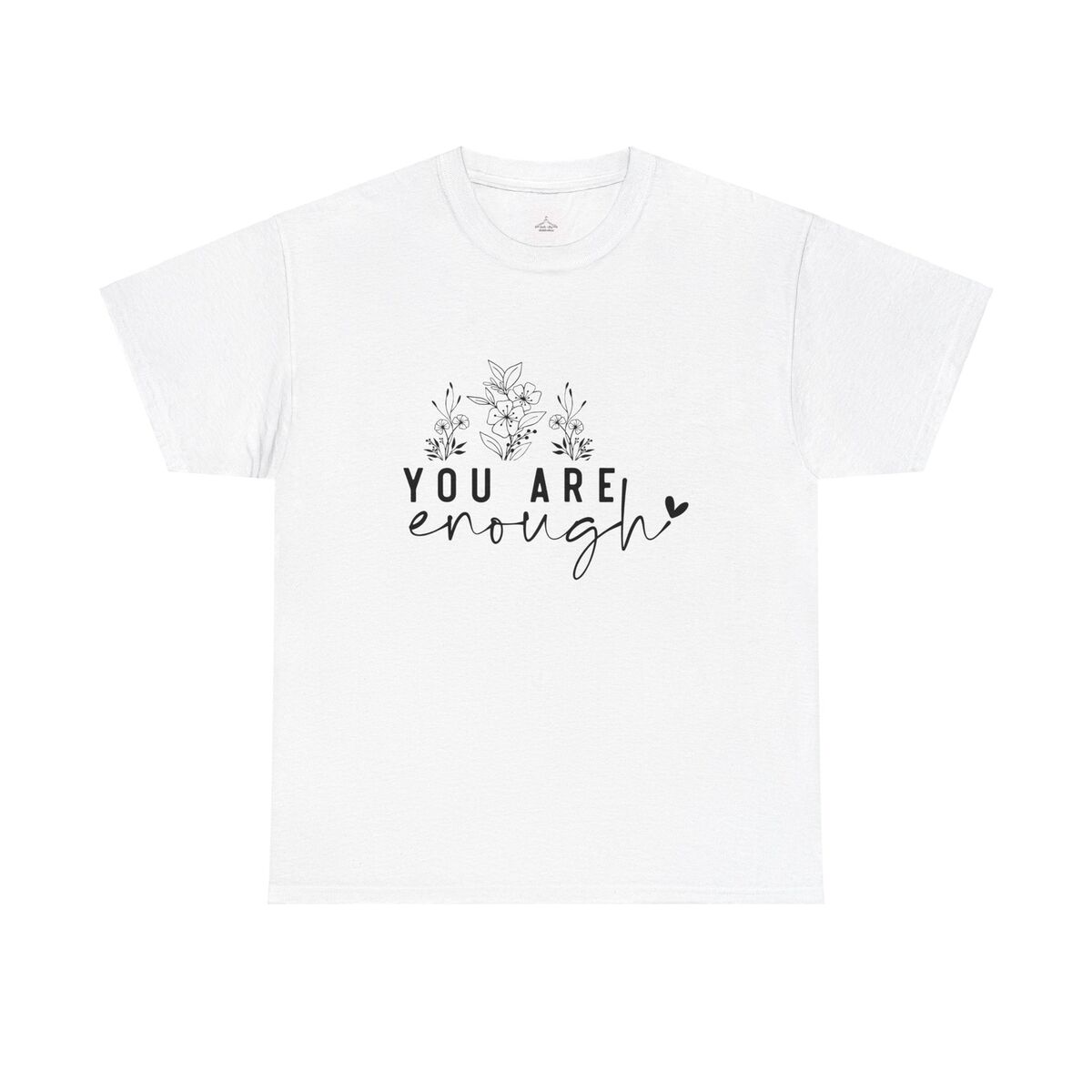 You Are Enough Unisex Heavy Cotton Tee