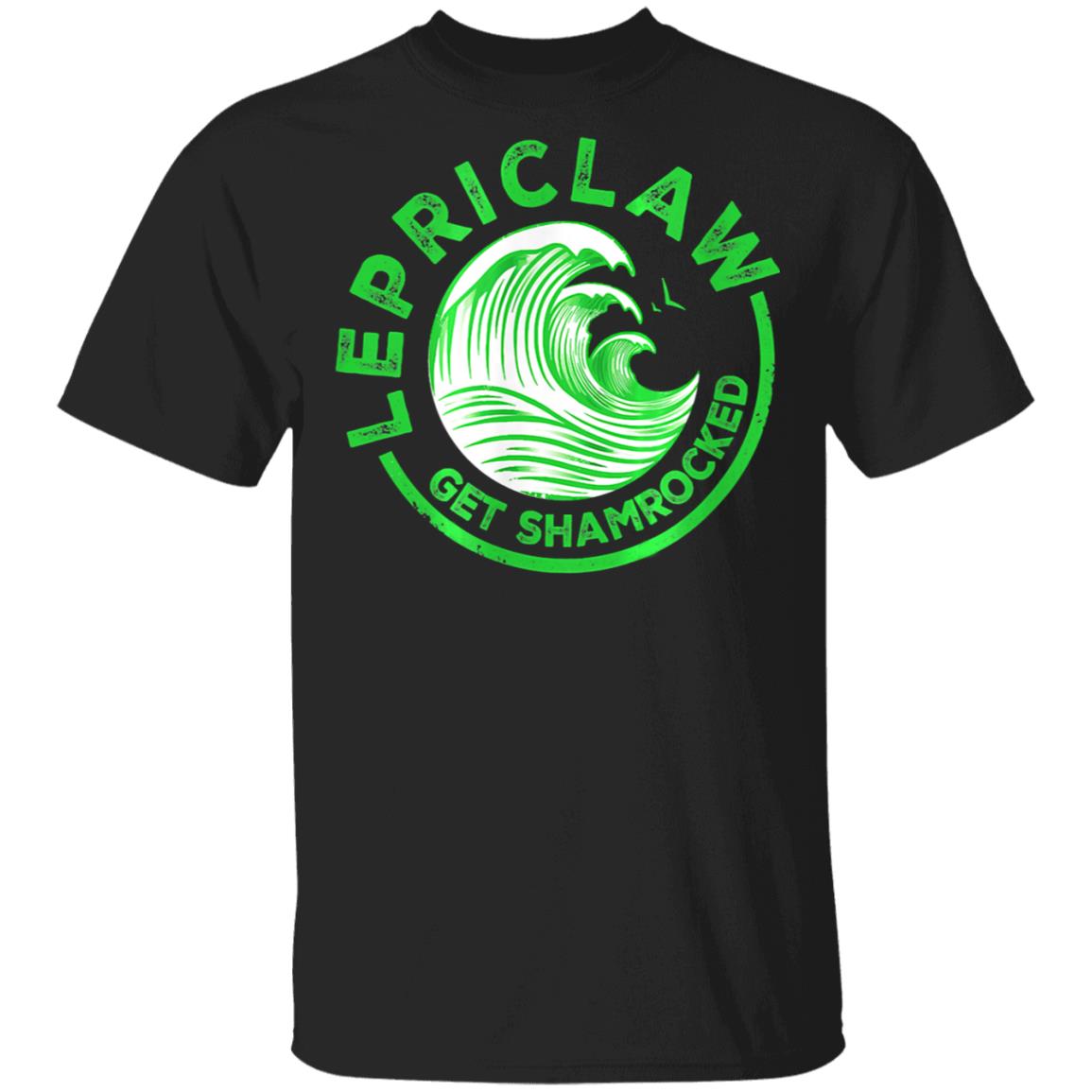Drinking Claw - Lepriclaw Get Shamrocked T-Shirt