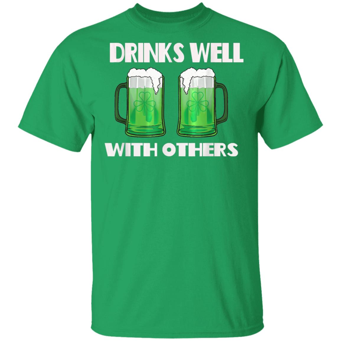 Drinks Well With Others Green Beer St. Patricks Day T-Shirt