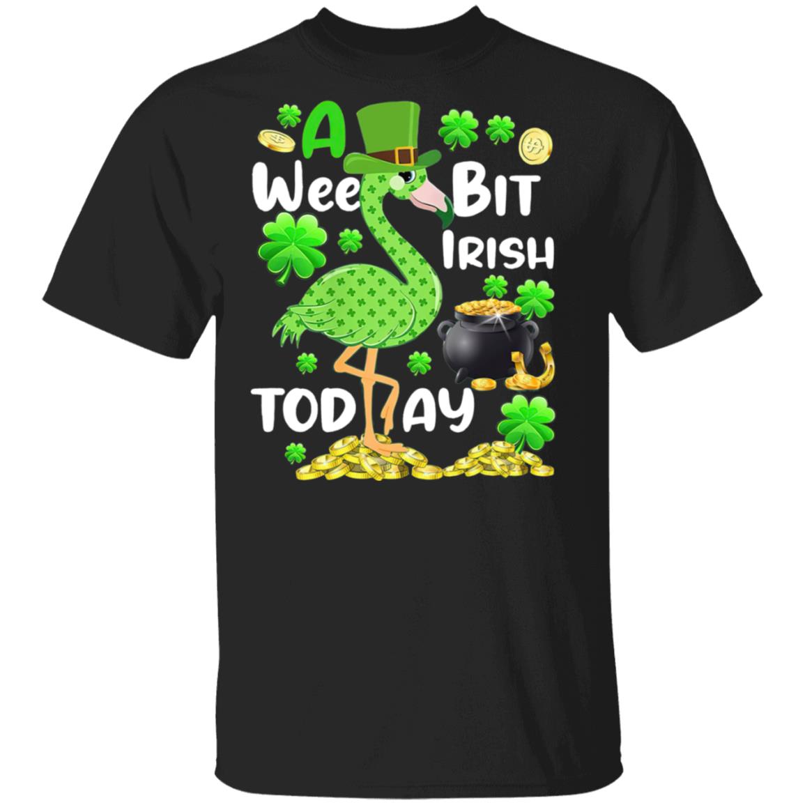 Flamingo A Wee Bit Irish Today Happy St. Patrick's Day Shamrock T-Shirt Cotton Tee