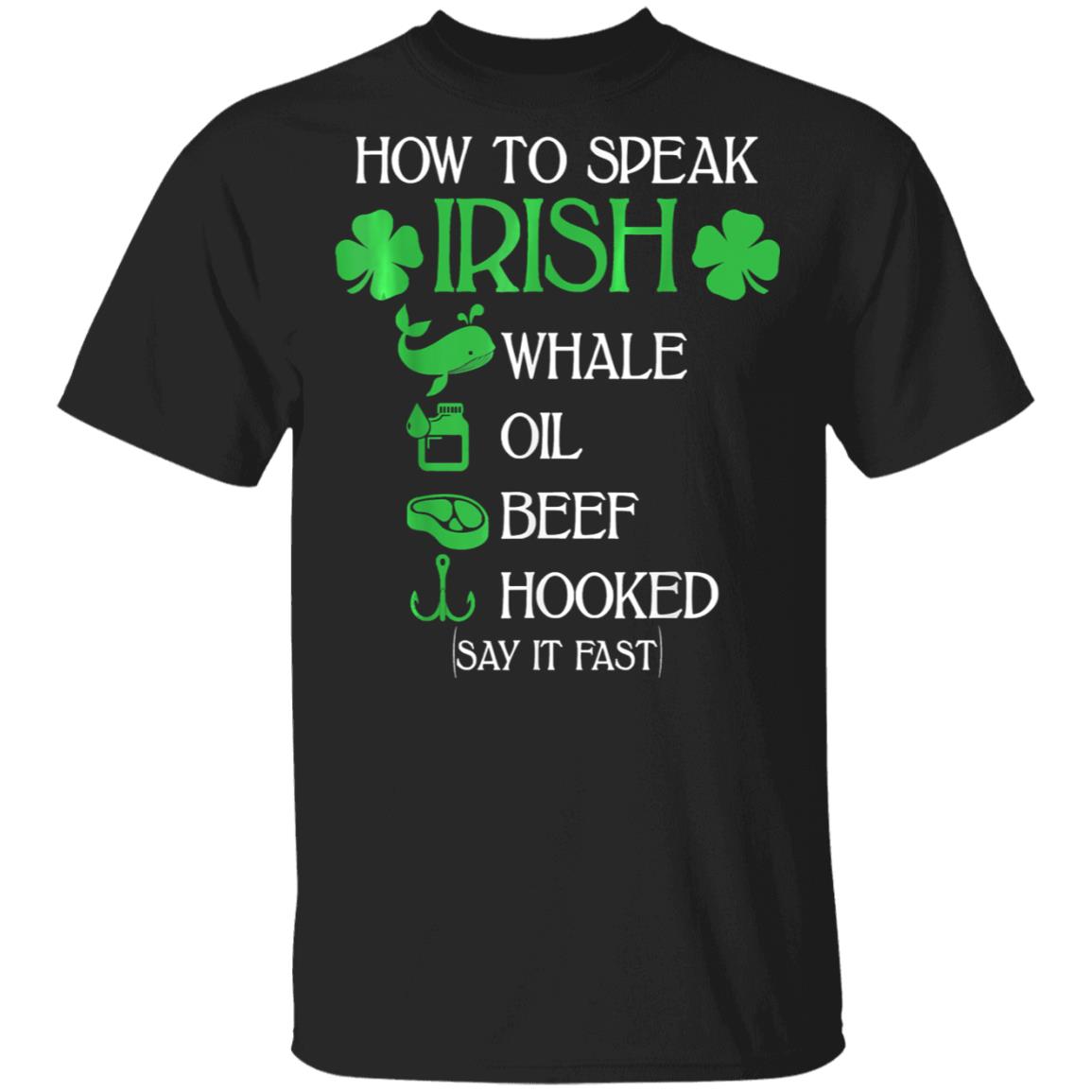 How To Speak Irish St. Patrick_S Day T-Shirt