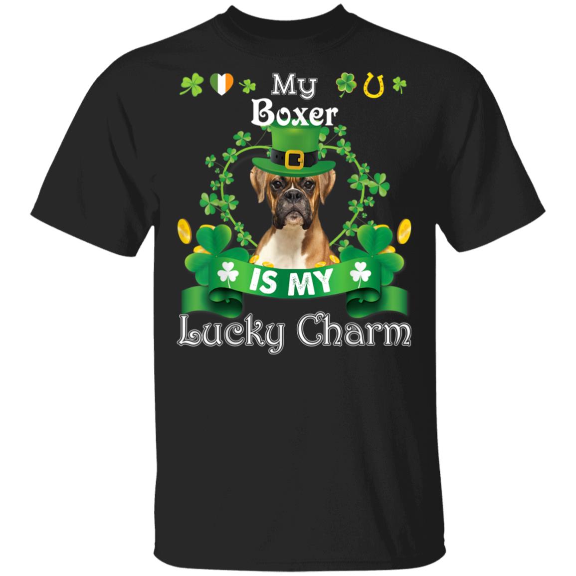My Boxer Dog Is Lucky Charm Leprechaun St Patrick Day T-Shirt