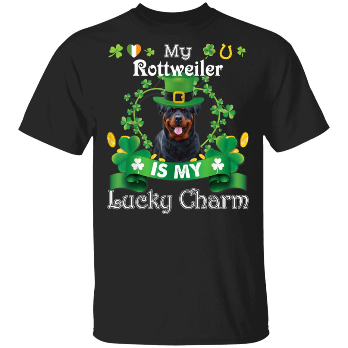 My Rottweiler Dog Is Lucky Charm Leprechaun St Patrick Day T-Shirt